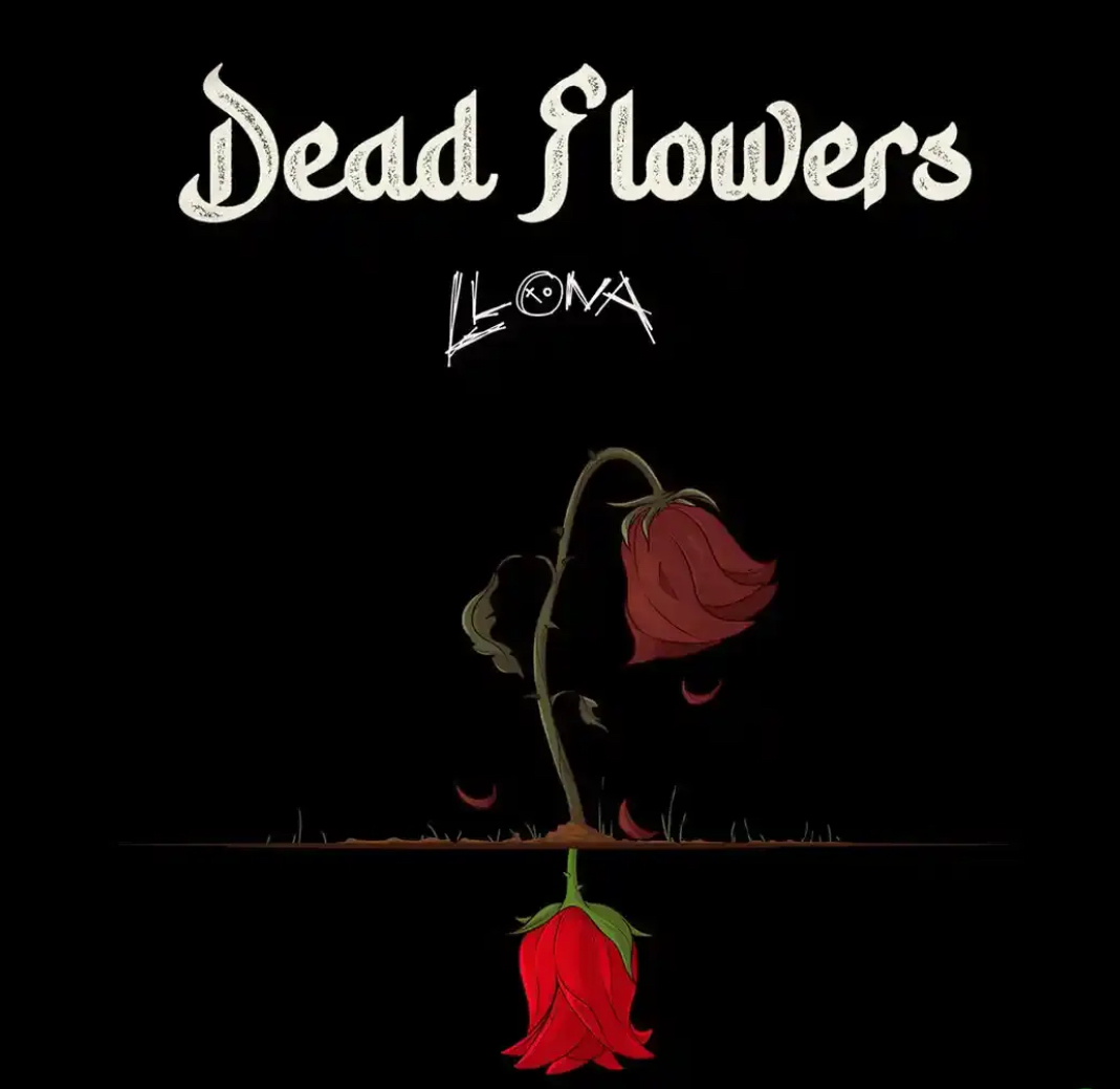 Llona – Dead Flowers