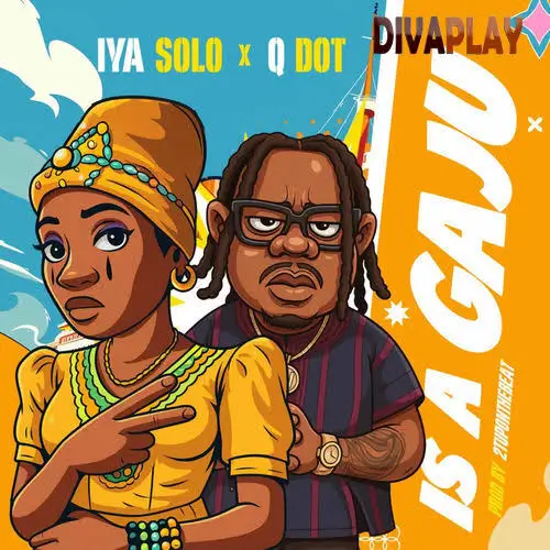 Iya Solo – Is a Gaju ft. Qdot