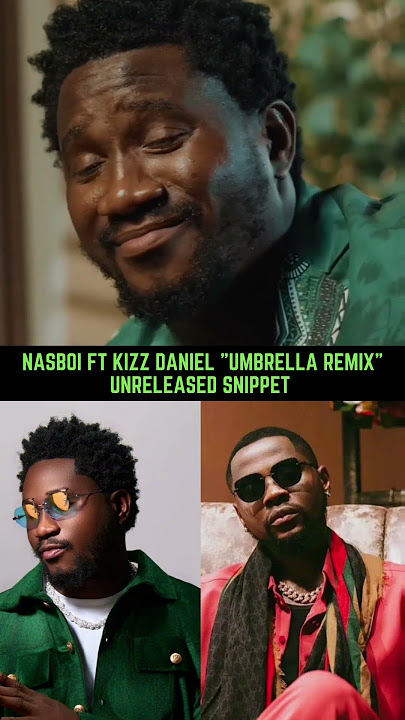 Nasboi – Umbrella Remix Ft. Kizz Daniel