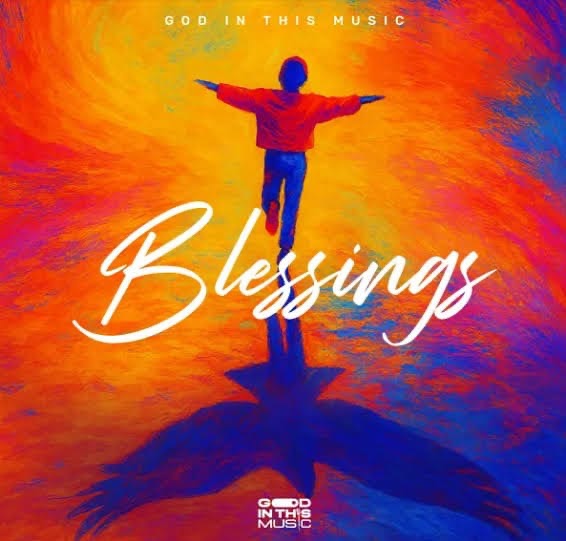 God In This Music – Blessings