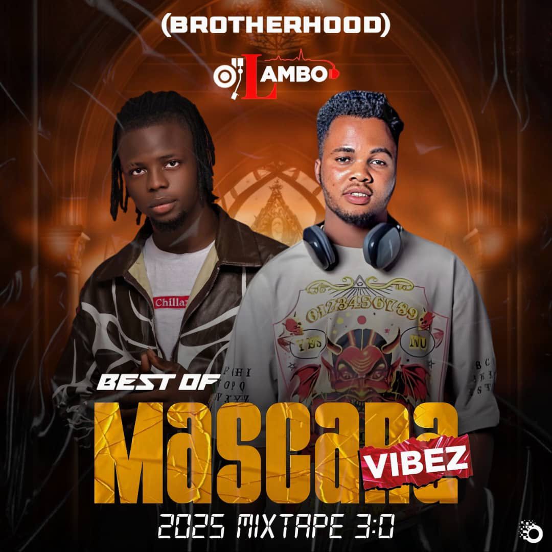 Dj Lambo – Best Of Mascara Vibez 2025 3.0 Mixtape