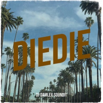Dj Damlex Soundit x Soko Amuludun – DieDie