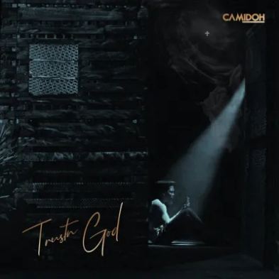 Camidoh – TrustnGod + EP (Album)