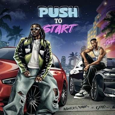 Aguero Banks – Push 2 Start ft Chike