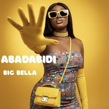 Big Bella – Abadabidi