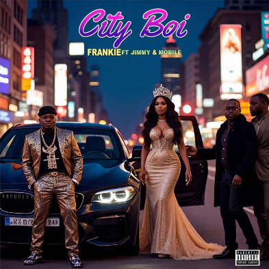 Frankie – City Boi Ft. Jimmy &. Mobile