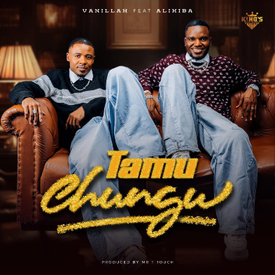 Vanillah – Tamu Chungu Ft Alikiba