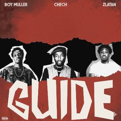 Boy Muller – Guide Ft. Zlatan & Chech