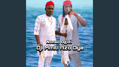 Prince Nonso Ogidi – Oji Mmili Azo Oya