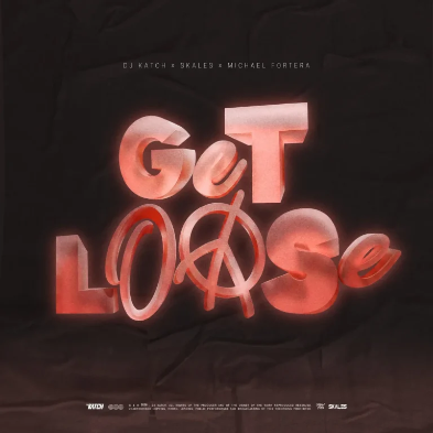 DJ Katch – Get Loose Ft. Skales & Michael Fortera