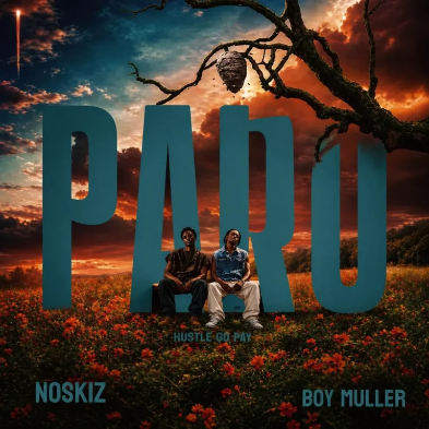 Noskiz – Paro Ft. Boy Muller