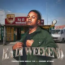 Trechyson Molly vx – Ka Di Weekend ft. Jinger Stone